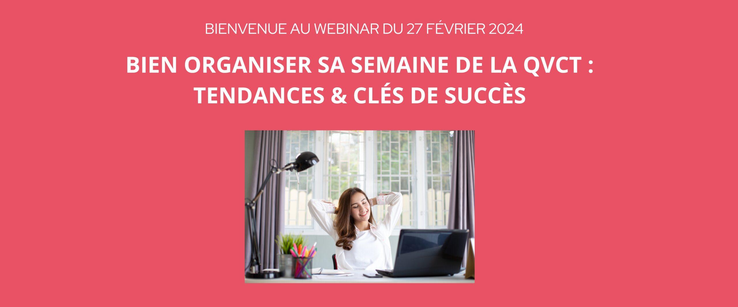 [REPLAY WEBINAR] Bien organiser sa semaine de la QVCT : Tendances et Clés de succès