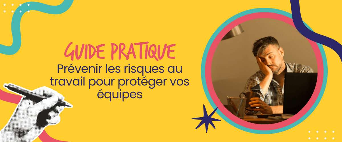 Prévenir les risques au travail : guide pratique pour protéger vos équipes